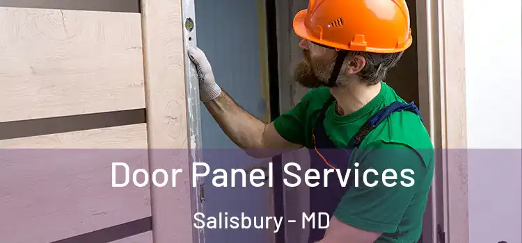 Door Panel Services Salisbury - MD